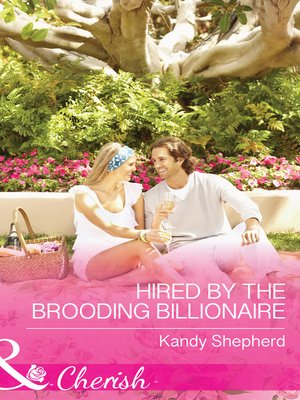 cover image of Hired by the Brooding Billionaire
